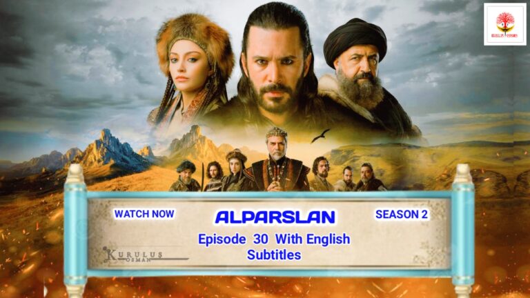 Alparslan Buyuk Selcuklu Season 2 Episode 30 English Subtitles