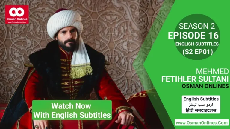 Historical Drama Mehmed Fetihler Sultani Season 2 Episode 16 English Subtitles