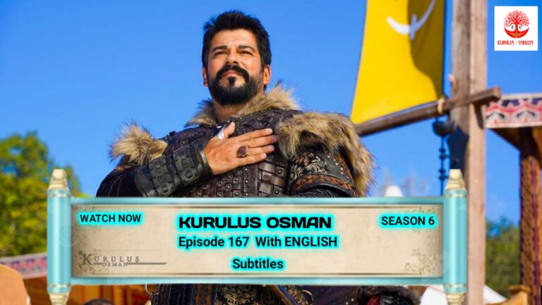 Kurulus Osman Season 6 Episode 167 With English Subtitles