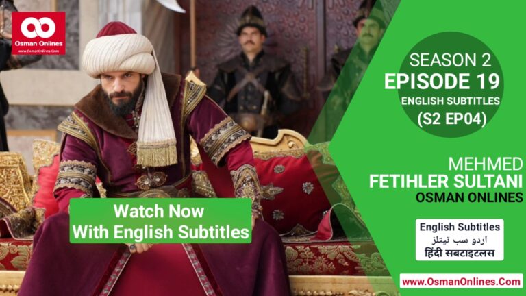 Watch Mehmed Fetihler Sultani Season 2 Episode 19 With English Subtitles