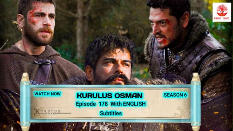 Kurulus Osman Chapter 178: The Struggle of Osman Bey and the Kayı Tribe