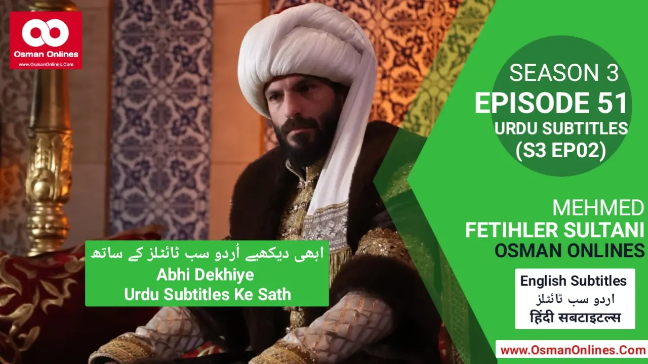 Watch Mehmed Fetihler Sultani Season 3 Episode 50 With Urdu Subtitles