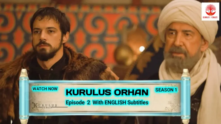 Kurulus Orhan Season 1 Episode 2 With English Subtitles