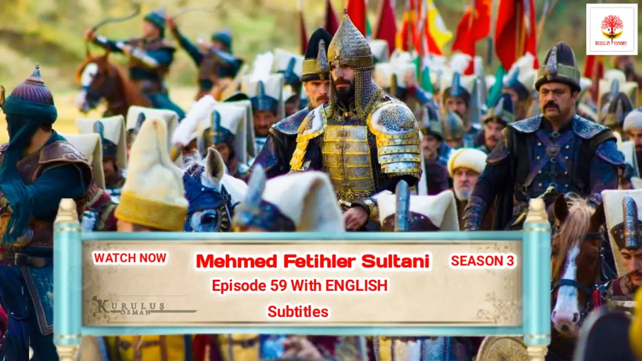 Mehmed Fetihler Sultani Season 3 Episode 59 With English Subtitles