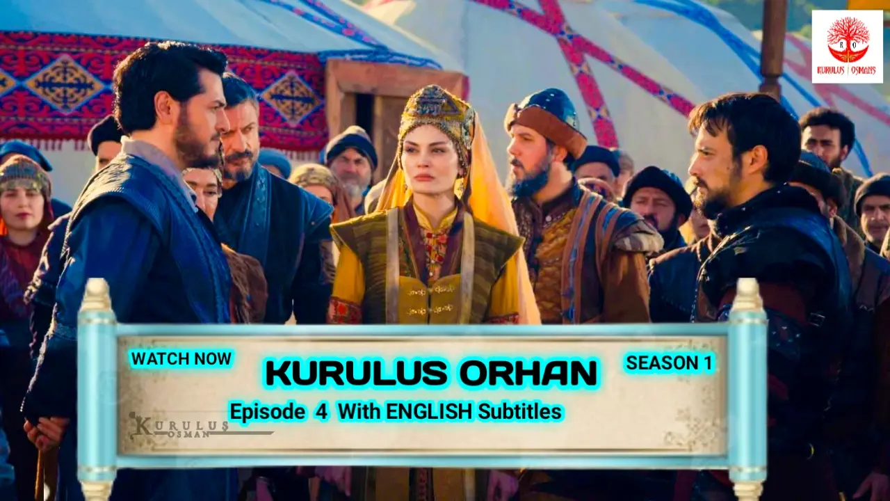 Kurulus Orhan Season 1 Episode 4 With English Subtitles