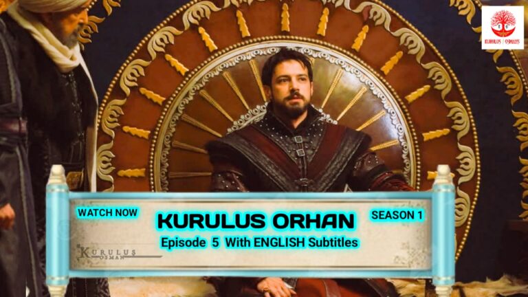 Watch Kurulus Orhan Season 1 Episode 5 With English Subtitles