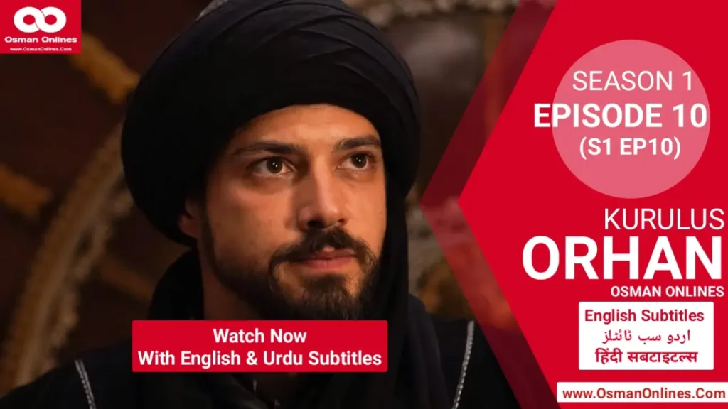 Orhan Season 1 Episode 10 showing Orhan Ghazi leading a fierce battle for Bursa, symbolizing strategy, faith, and the rise of the Ottoman state.