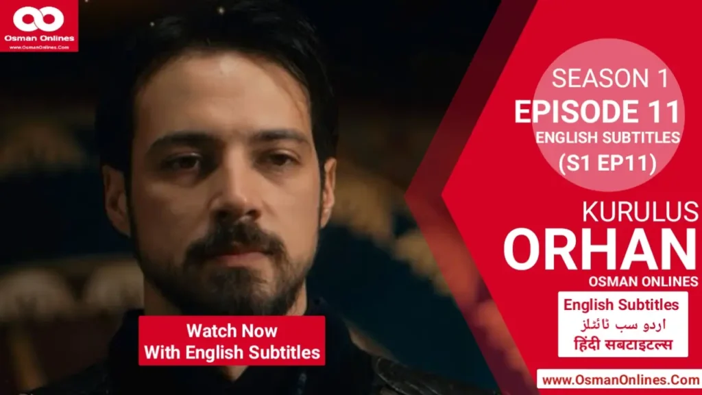 Kurulus Orhan Season 1 Episode 11 showing Orhan Bey standing before Bursa as the new leader after Osman Bey’s legacy