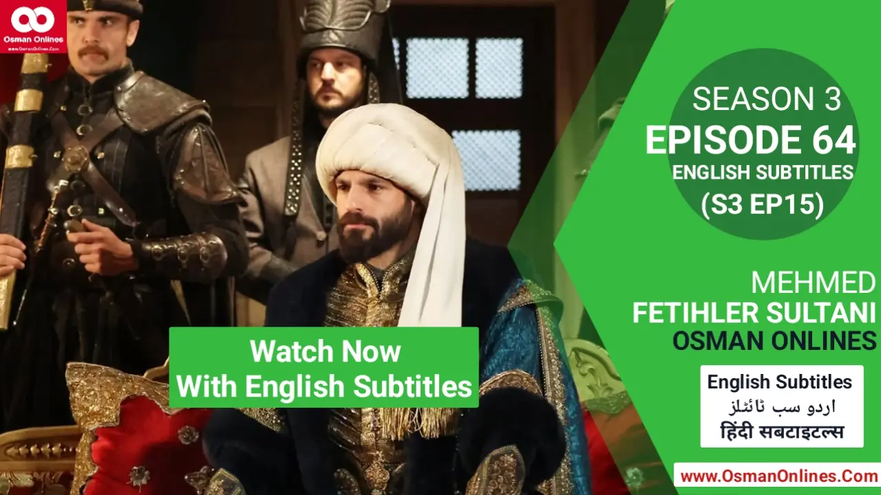 Sultan Mehmed contemplating strategy after Şahabeddin Paşa’s martyrdom in Mehmed Fetihler Sultani Season 3 Episode 64