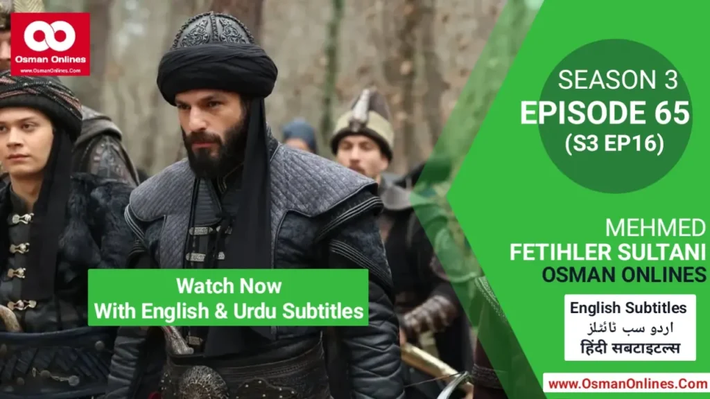 Mehmed Season 3 Episode 65 prediction showing Sultan Mehmed planning strategy against Vlad with Bosnia as next target