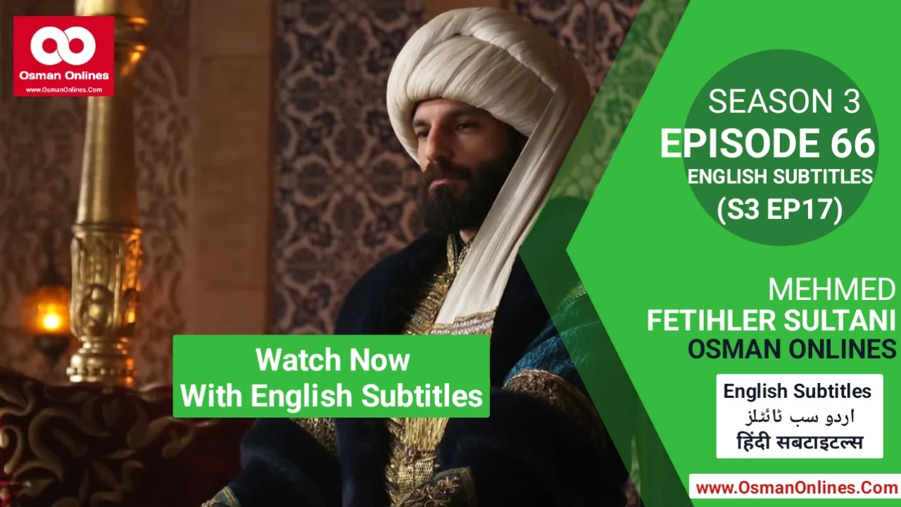 Mehmed Fetihler Sultani Season 3 Episode 66 palace crisis and political power struggle scene