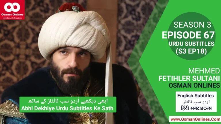 Mehmed Fetihler Sultani Episode 67 scene showing Sultan Mehmed in palace amid political tension