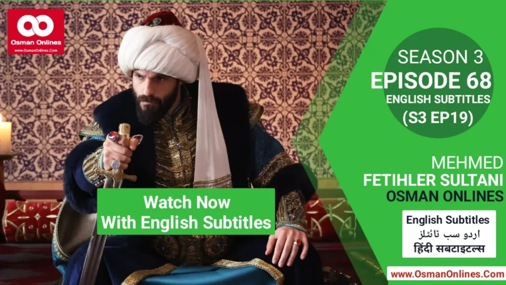 Mehmed Fetihler Sultani Season 3 Episode 68 Sultan Mehmed facing Janissary unrest and Balkan conflict