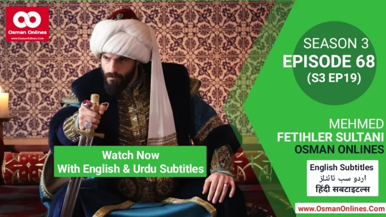 Mehmed Season 3 Episode 68 scene showing Sultan Mehmed facing palace intrigue and political unrest.