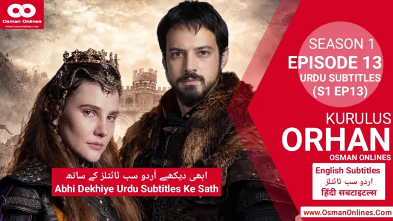 Kurulus Orhan Episode 13 in Urdu Subtitles showing Sultan Orhan Bey preparing for war and state formation.