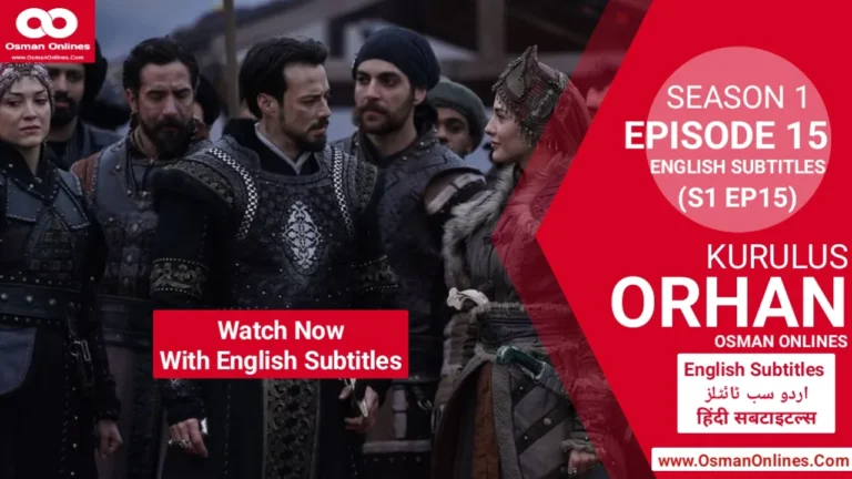Kurulus Orhan Season 1 Episode 15 With English Subtitles Historical Scene