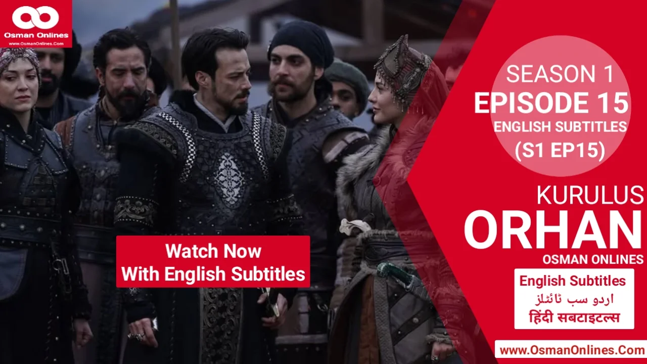 Kurulus Orhan Season 1 Episode 15 With English Subtitles Historical Scene