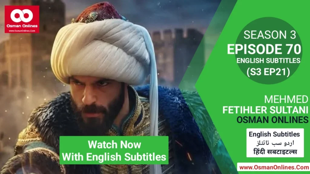 Mehmed Fetihler Sultani Season 3 Episode 70 With English Subtitles scene featuring Sultan Mehmed in strategic discussion.
