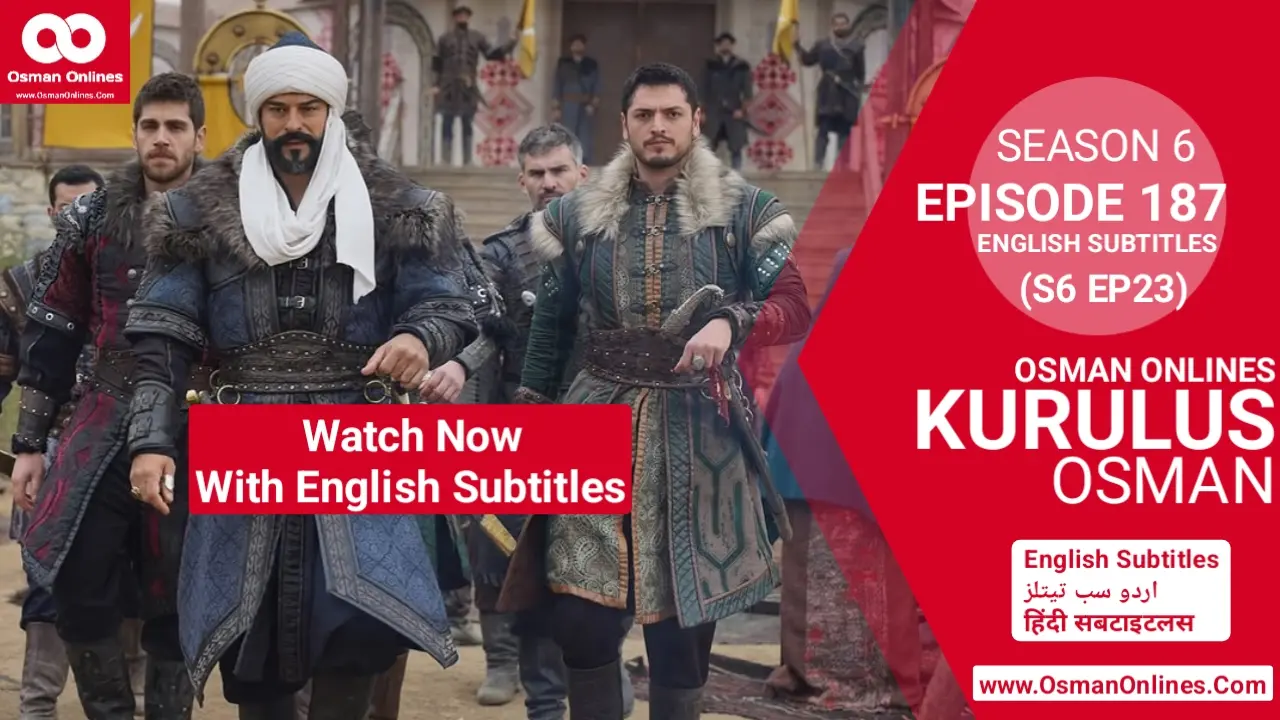 Kurulus Osman Season 6 Episode 187 English subtitles HD scene