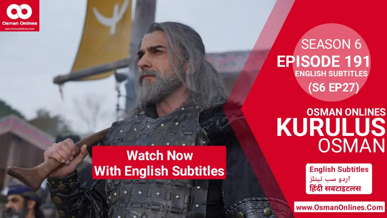 Kurulus Osman Season 6 Episode 191 English subtitles HD scene