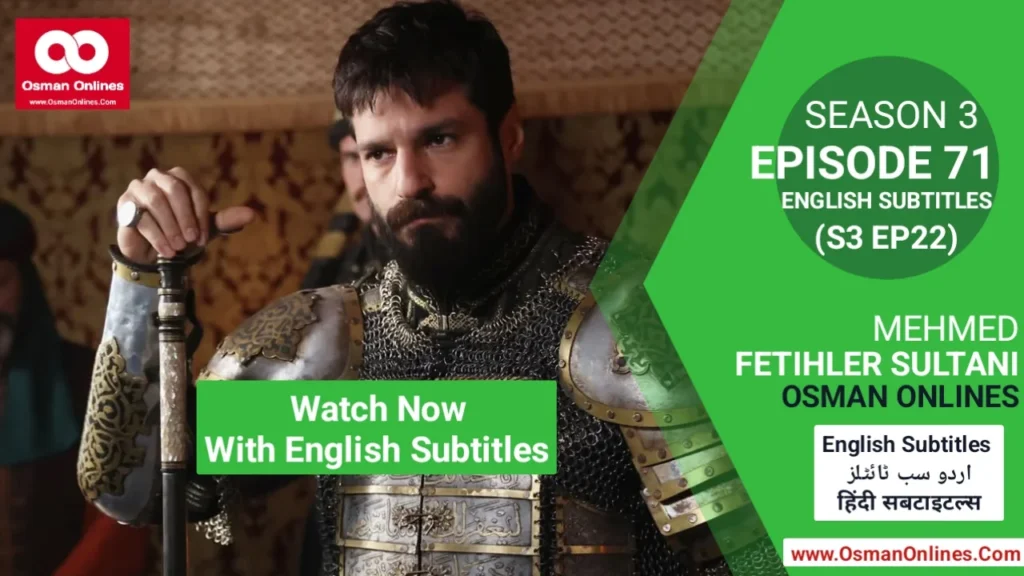 Mehmed Fetihler Sultani Season 3 Episode 71 With English Subtitles scene featuring Sultan Mehmed in strategic discussion.