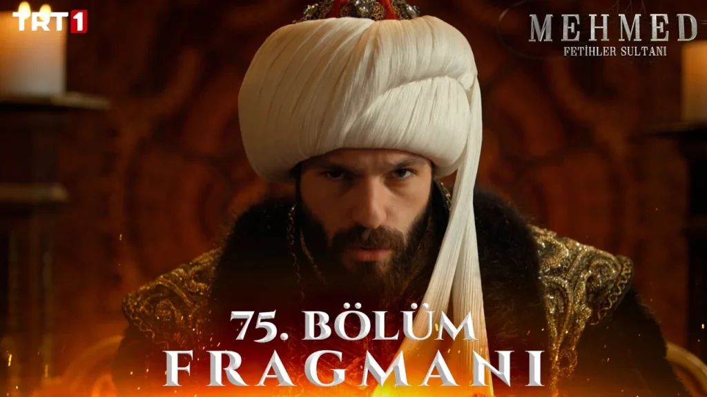 Mehmed Fetihler Sultani Season 3 Episode 75 Trailer 1 Sultan Mehmed facing palace intrigue and Janissary tension