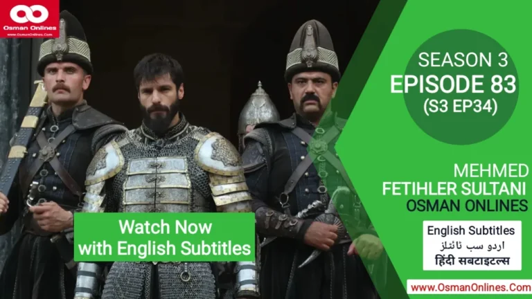 Mehmed Fetihler Sultani Season 3 Episode 83 With English Subtitles scene featuring Sultan Mehmed in strategic discussion.
