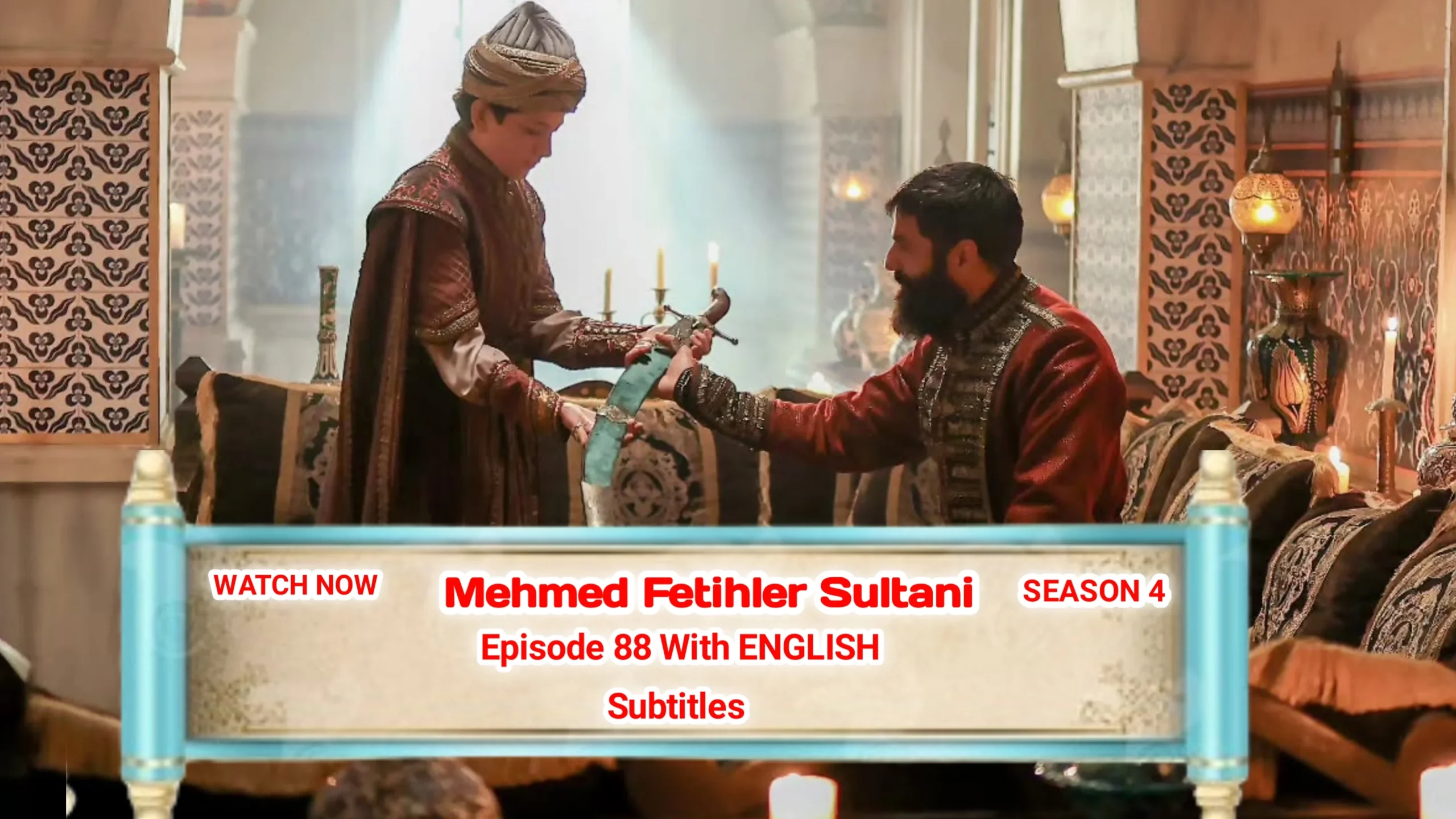 Mehmed Fetihler Sultani Season 4 Episode 88 With English Subtitles